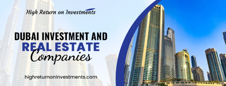 Dubai investment and real estate companies